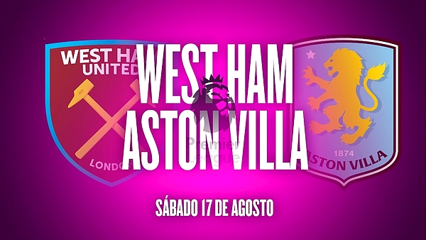 West Ham United vs Aston Villa, por la Premier League: día, hora, cómo verlo por TV