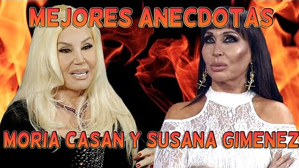 ??MEJORES ANECDOTAS de MORIA CASAN Y SUSANA GIMENEZ??